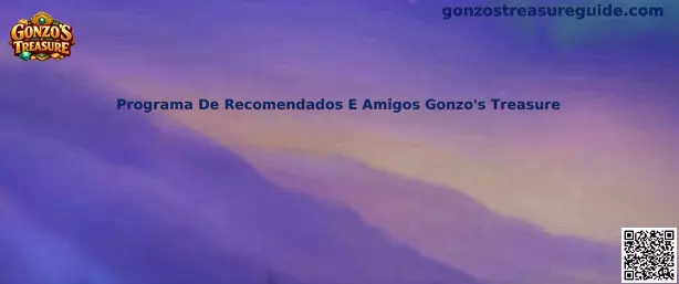 Programa De Recomendados E Amigos Gonzo's Treasure